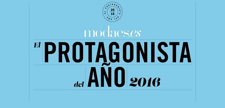 Modaes.es lanza El Protagonista del Año para reconocer a la figura más relevante de 2016 Modaes.es lanza El Protagonista del Año para reconocer a la figura más relevante de 2016